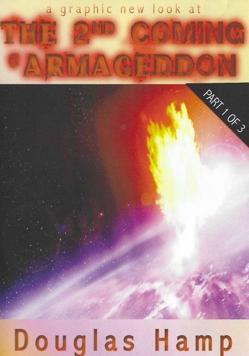 The 2nd Coming & Armageddon Part 1