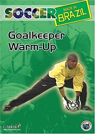 Soccer Made in Brazil: Goalkeeper Warm Up