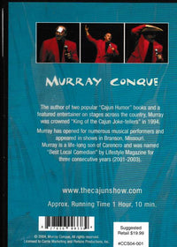 The Cajun Comedy Show: Murray Conque Volume 1