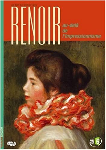 Renoir: Au-Dela De I'Impressionnisme