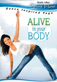 Michelle Lemay's Spirit Flow: Alive In Your Body