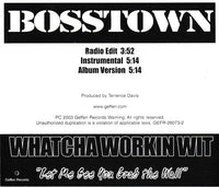 Bosstown: Whatcha Workin Wit Promo w/ Artwork