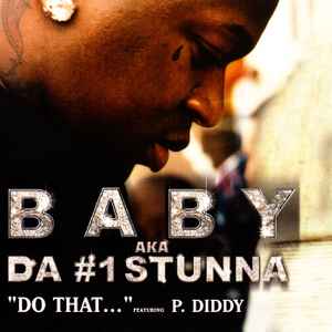 Baby Aka Da #1 Stunna: Do That... Promo w/ Artwork