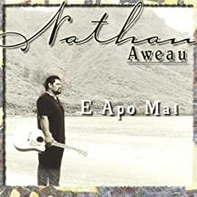 Nathan Aweau: E Apo Mai w/ Artwork