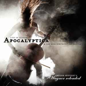 Apocalyptica & The MDR Symphony Orchestra: Wagner Reloaded Live In Leipzig w/ Artwork