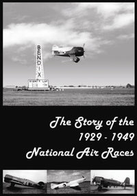 The Story Of The 1929-1949 National Air Races