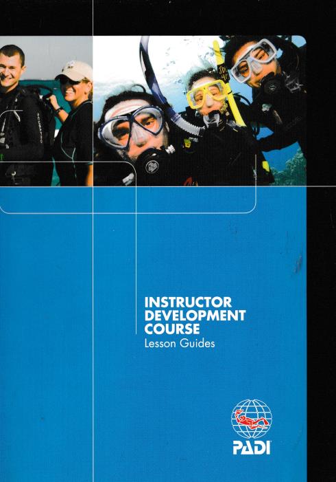 PADI Instructor Development Course: Lesson Guides