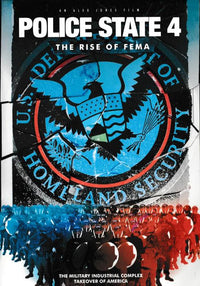 Police State 4: The Rise Of FEMA