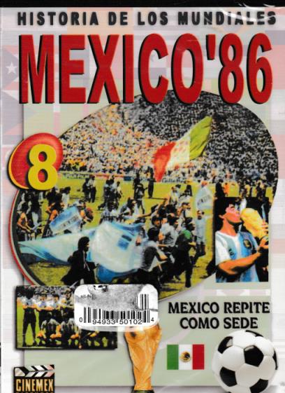 Mexico '86: Historia De Los Mundiales