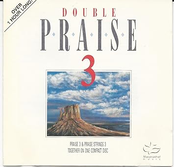 Double Praise 3