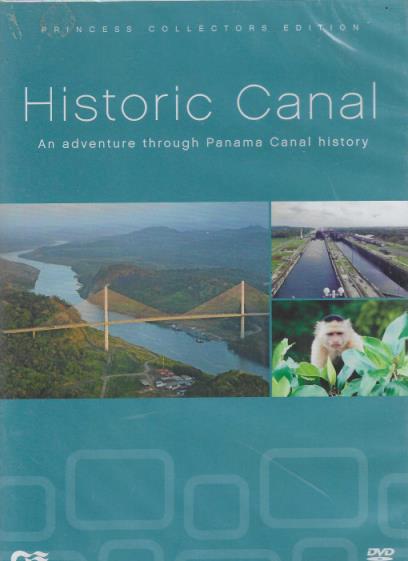 Historic Canal: An Adventure Through Panama Canal History Collectors