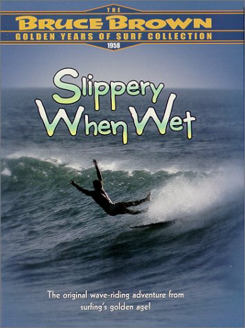 Slippery When Wet