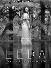 Leda: The Myth Comes To Life