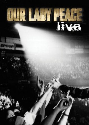 Our Lady Peace: Live