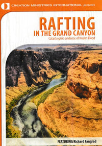 Rafting In The Grand Canyon: Catastrophic Evidence Of Noah's Flood