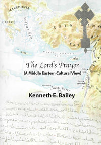 The Lord's Prayer: A Middle Eastern Cultural View