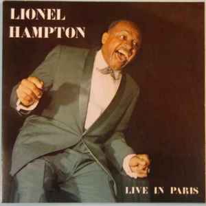 Lionel Hampton: Live In Paris