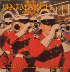 The United States Marine Drum & Bugle Corps: On The March: The Commandant's Own w/ Artwork