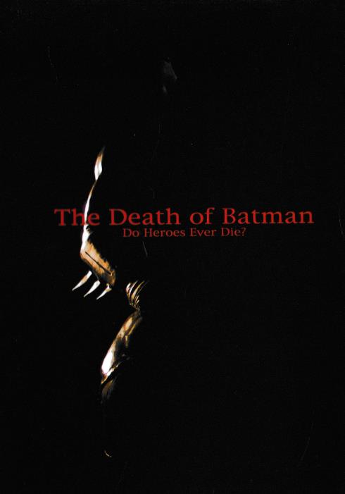 The Death Of Batman: Do Heroes Ever Die?