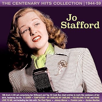 Jo Stafford: The Centenary Hits Collection 1944-59 4-Disc Set