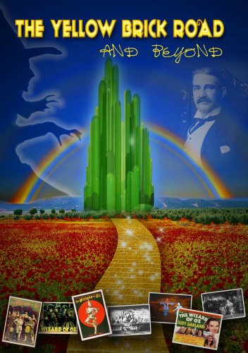 The Yellow Brick Road And Beyond