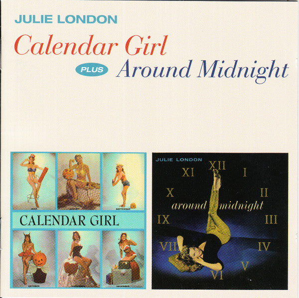 Julie London: Calendar Girl Plus Around Midnight