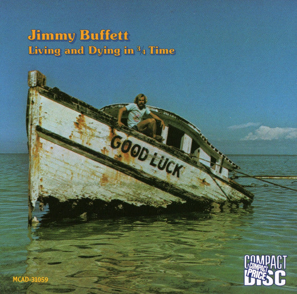 Jimmy Buffett: Living And Dying In 3/4 Time