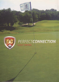 Perfect Connection Golf Swing: Signature Series 3-Disc Set