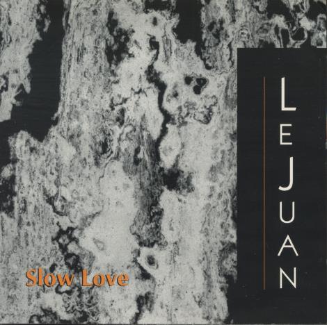 LeJuan: Slow Love