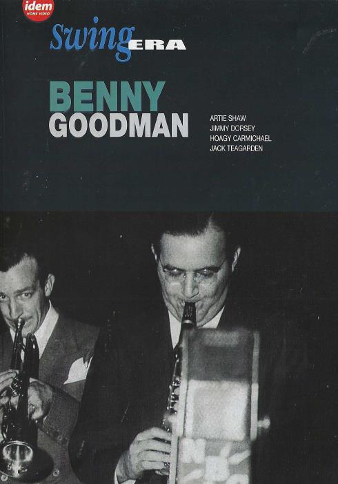 Swing Era: Benny Goodman