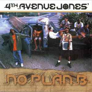 4th Avenue Jones: No Plan B w/ Artwork