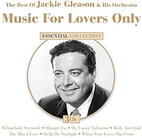 The Best Of Jackie Gleason & His Orchestra: Music For Lovers Only: Essential Collection 3-Disc Set w/ Artwork