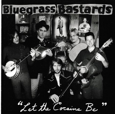 Bluegrass Bastards: Let The Cocaine Be w/ Artwork