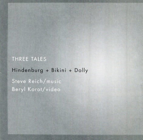 Steve Reich / Beryl Korot: Three Tales 2-Disc Set w/ Artwork