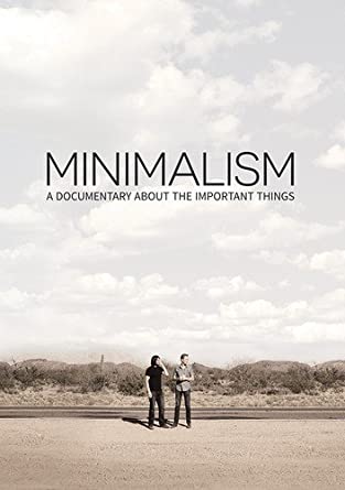 Minimalism: A Documentary About The Important Things