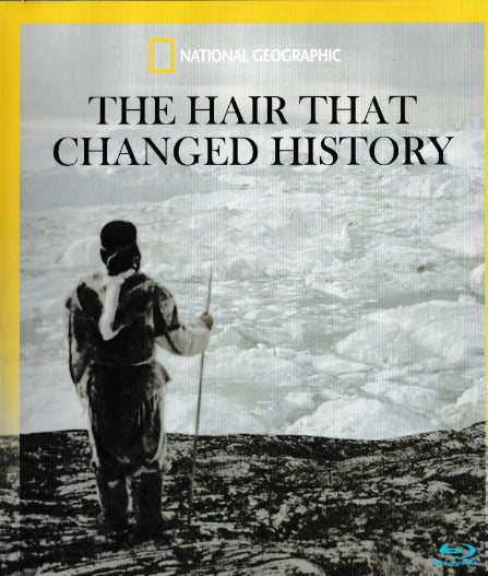 National Geographic: The Hair That Changed History