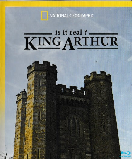 National Geographic: Is It Real? King Arthur