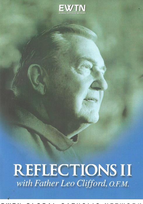 Reflections With Father Leo Clifford 2