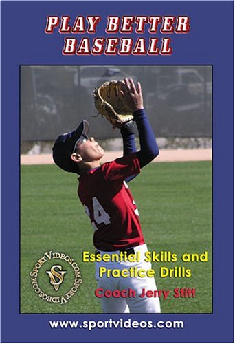 Play Better Baseball: Essential Skills & Practice Drills