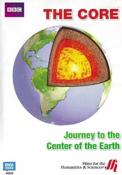 The Core: Journey To The Center Of The Earth