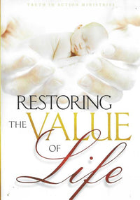 Restoring The Value Of Life