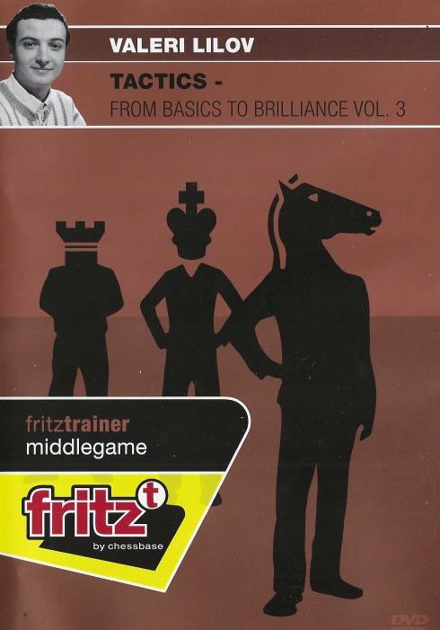 Fritz Trainer: Middlegame: Tactics From Basics To Brilliance Vol. 3