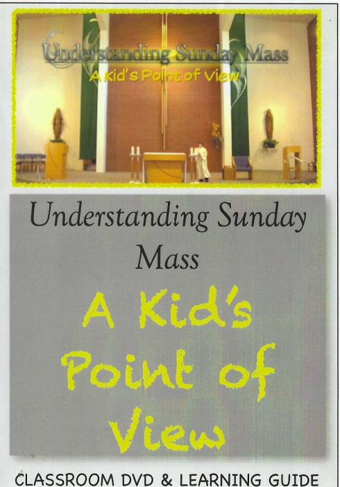 Understanding Sunday Mass: A Kid's Point Of View