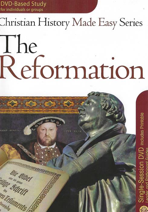 Christian History Made Easy: The Reformation