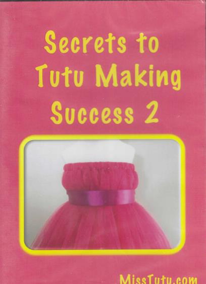 Secrets To Tutu Making Success 2