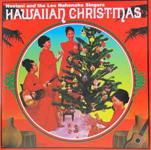 Noelani And The Leo Nahenahe Singers: Hawaiian Christmas w/ Artwork