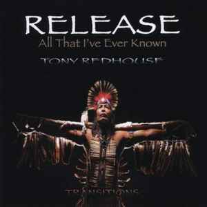 Tony Redhouse: Release: All That I've Ever Known w/ Artwork