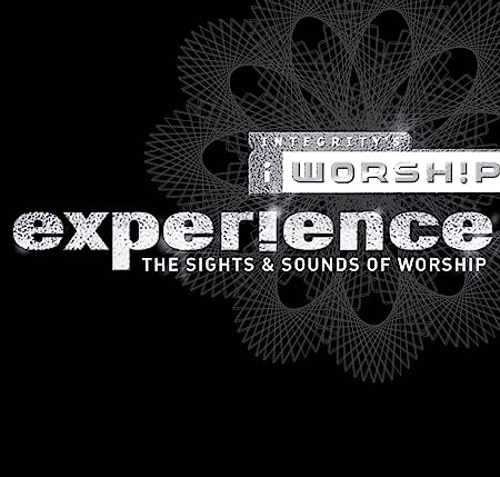 Integrity's iWorship Experience: The Sights & Sounds Of Worship