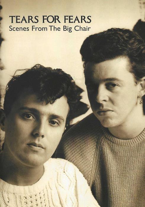 Tears For Fears: Scenes From The Big Chair