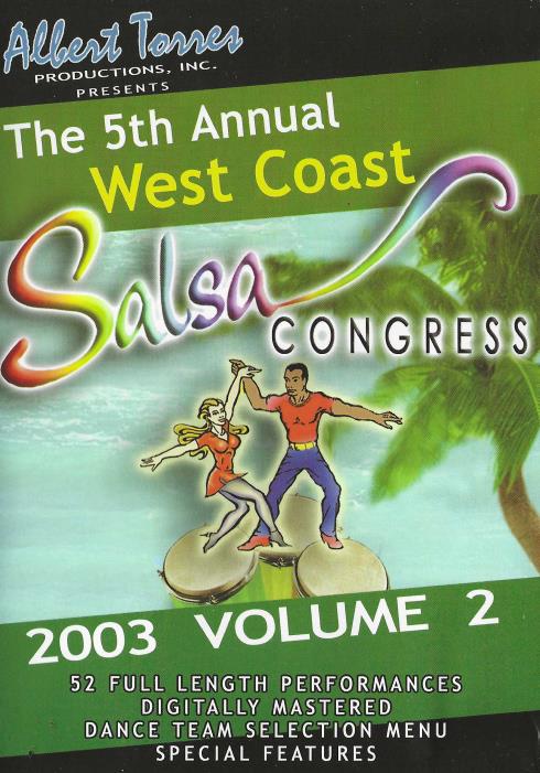 The 5th Annual West Coast Salsa Congress 2003 Volume 2